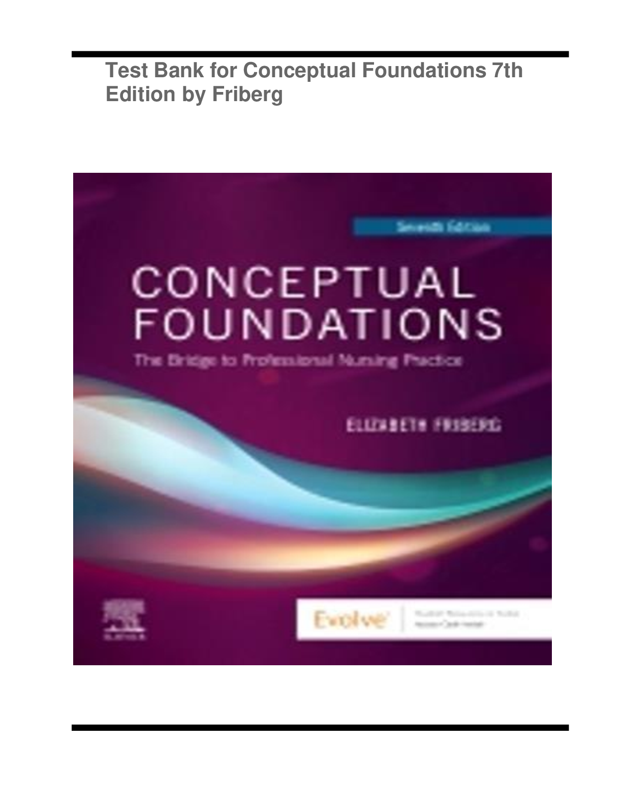 Preview of Test Bank for Conceptual Foundations 7th Edition by Friberg